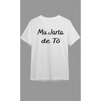 Camiseta Blanca Personalizada "mu jarta de to"
