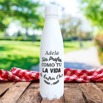 Botella Acero Inoxidable 700ml Personalizada "Sin profes...