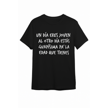 Camiseta Negra Personalizada "Un día eres joven y otro...