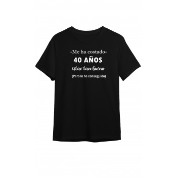 Camiseta Negra Personalizada "Me ha costado 40 años estar...