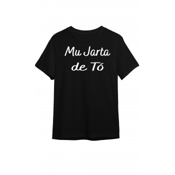 Camiseta Negra Personalizada "mu jarta de to"