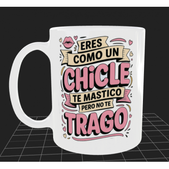Taza de Cerámica Personalizada "Eres como un chicle, te...