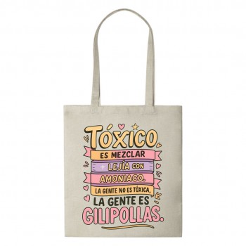 Tote Bag Multiusos Personalizado "La gente no es tóxica...