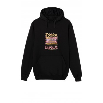 Sudadera Negra "Tóxico es mezclar lejía con amoniaco. La...